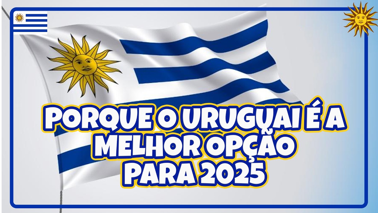 Ficou fácil morar no Uruguai Tudo o que você precisa saber