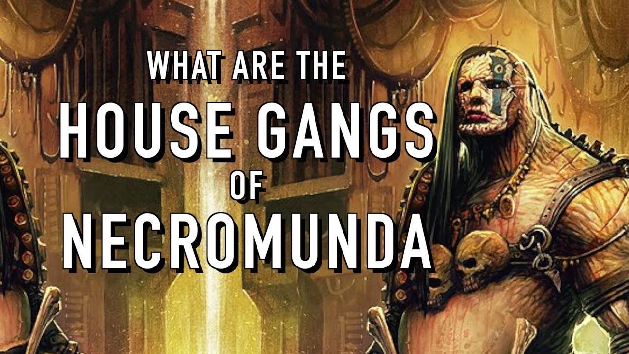 40 Facts and Lore on House Gangs of Necromunda Warhammer 40K