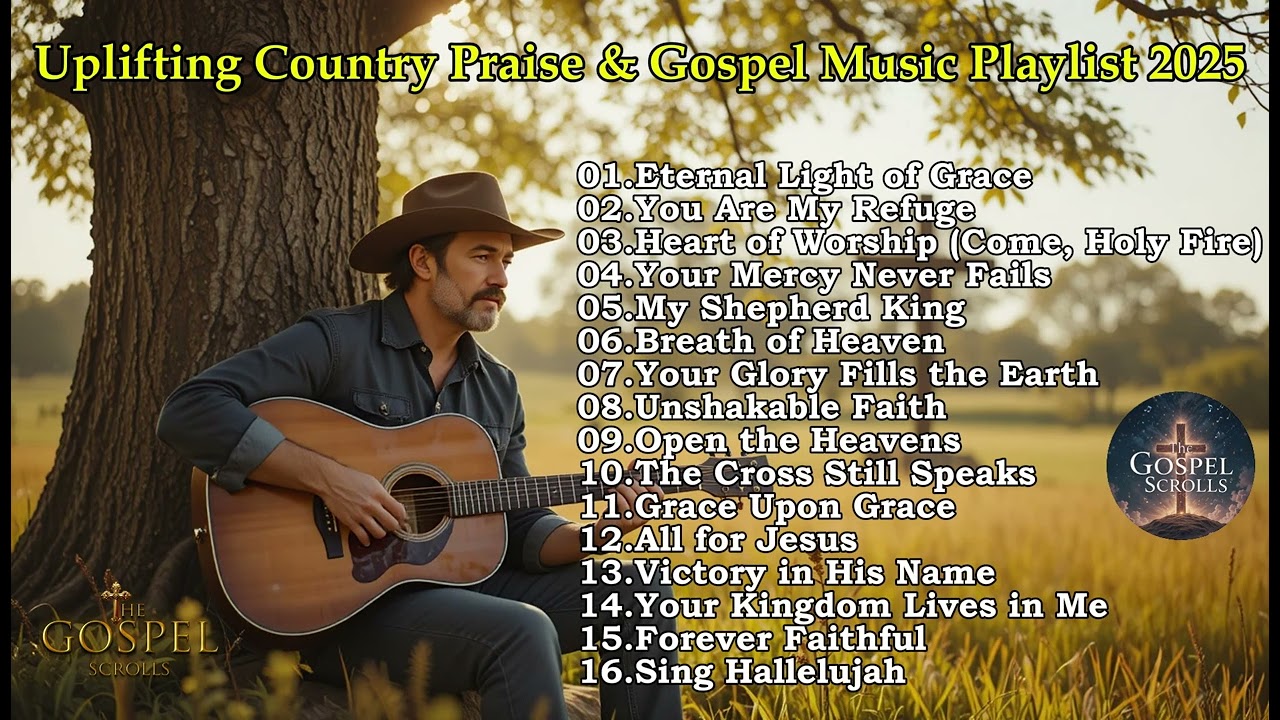 Uplifting Country Praise & Gospel Music Playlist 2025 | Christian Worship Songs