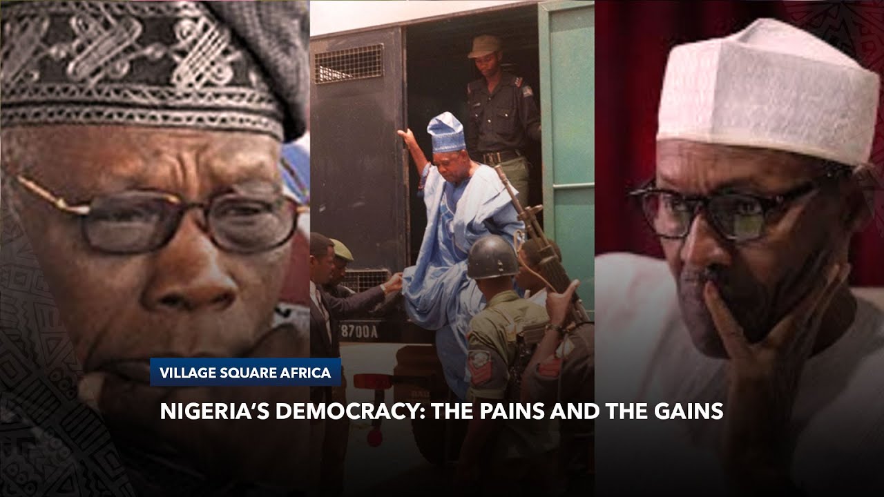 Nigeria's Democracy: 22 Years of Unbroken Democratic Rule? | The Pains And The Gains Of Democracy