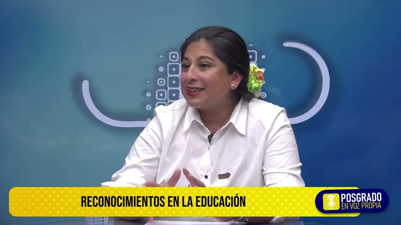 PodCast Posgrado en Voz Propia: Mag&iacute;ster en Educaci&oacute;n