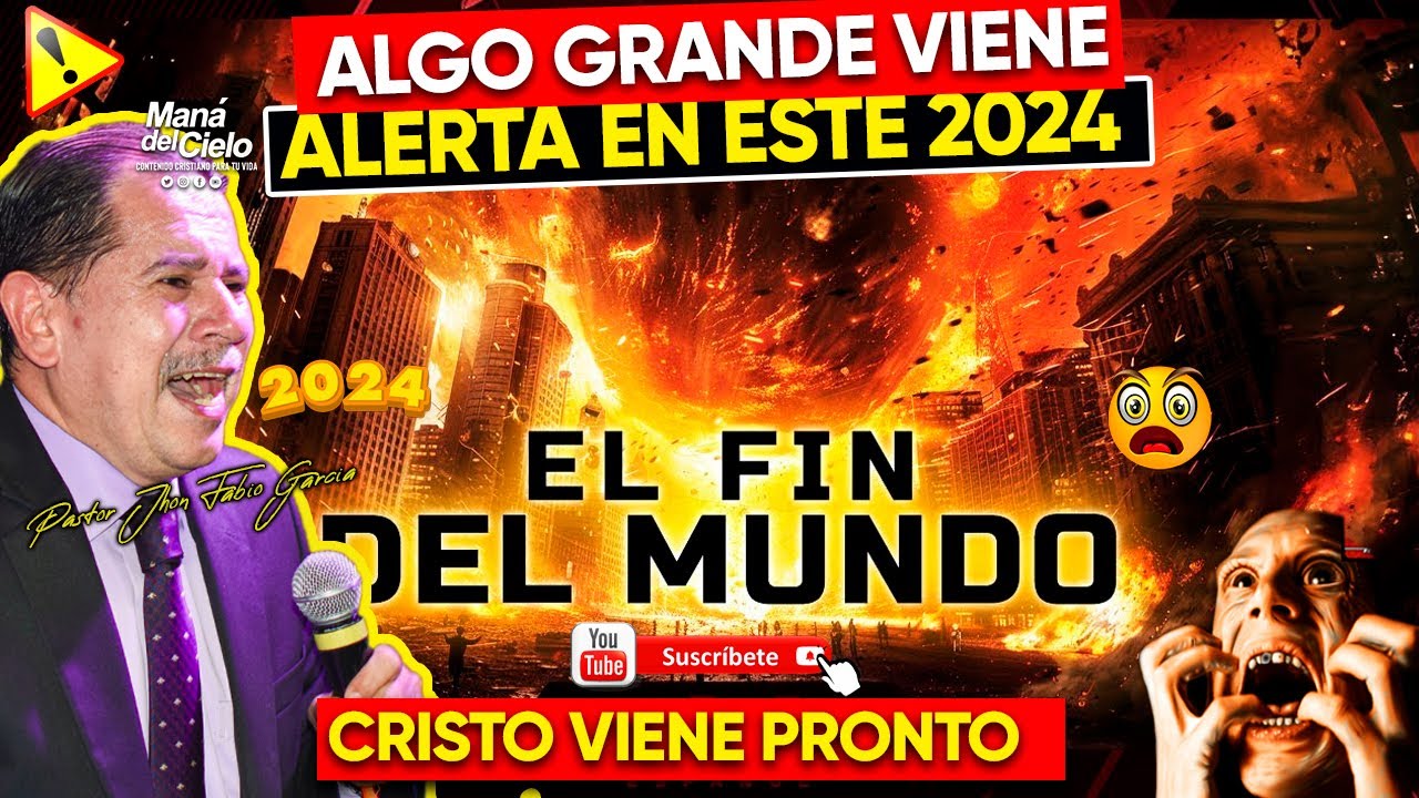 🚨CUIDADO⚠️Algo va A PASAR 2024😢Cristo VIENE😲PREPARA A TU GENERACIÓN-Pastor Jhon Fabio Garcia