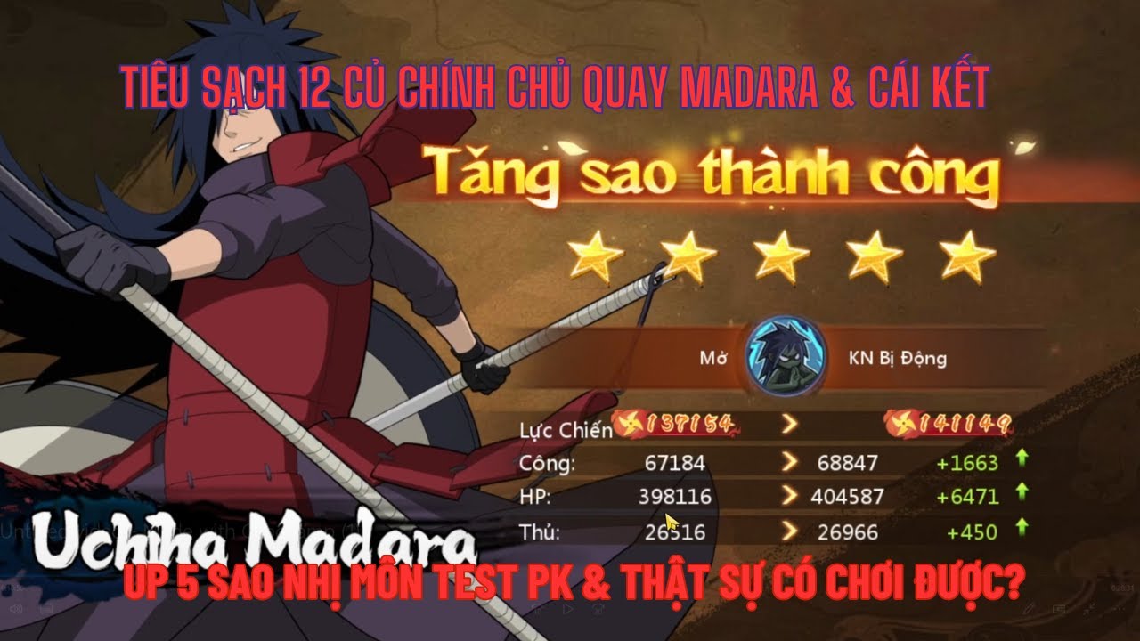 Huyền Thoại Làng Lá - Tiêu 12tr chính chủ quay UCHIHA MADARA mà nó lạ lắm - Up 5 sao nhị môn test PK