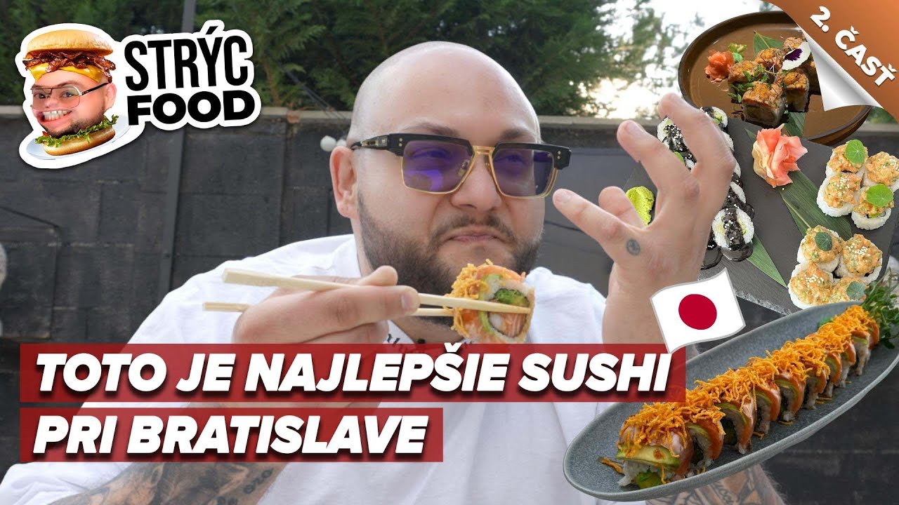 Strýc Food: Slováci robia najlepšie sushi. Špecialitu tohto majstra musíš ochutnať