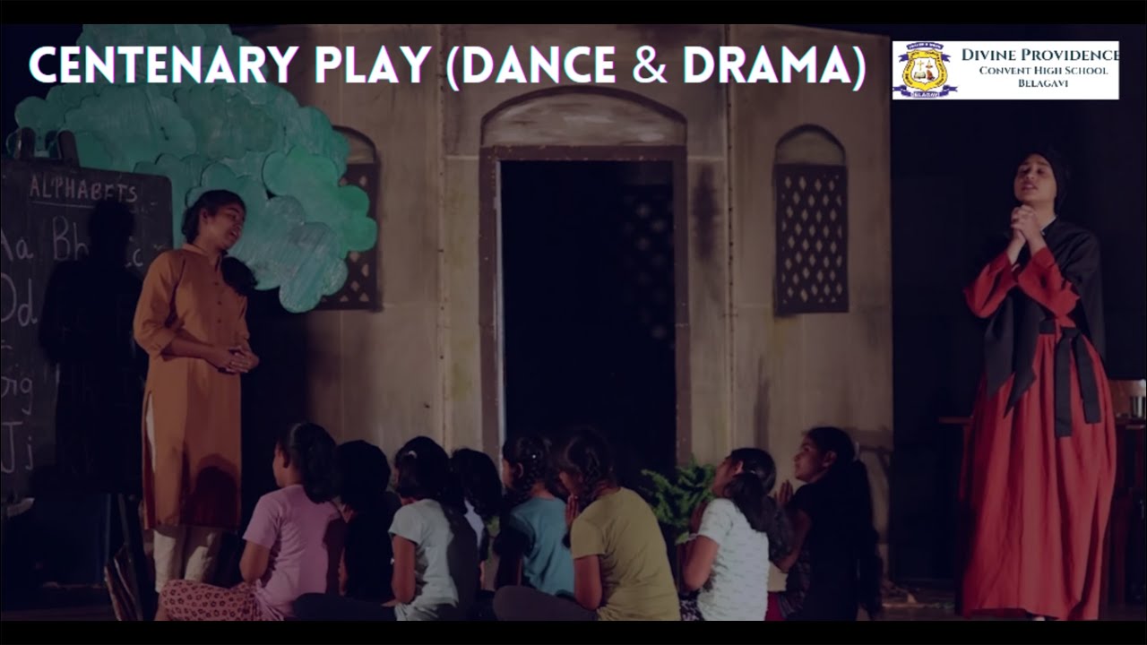 Centenary Play  |  Divine Providence School  |  Dance & Drama  |  DP School