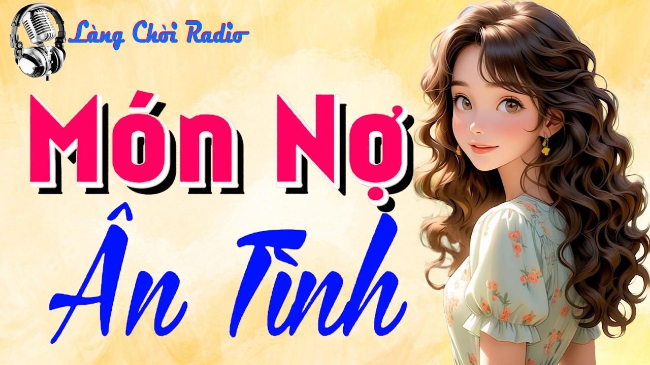 Truyện hay tối nay Cả Xóm Nghe: 