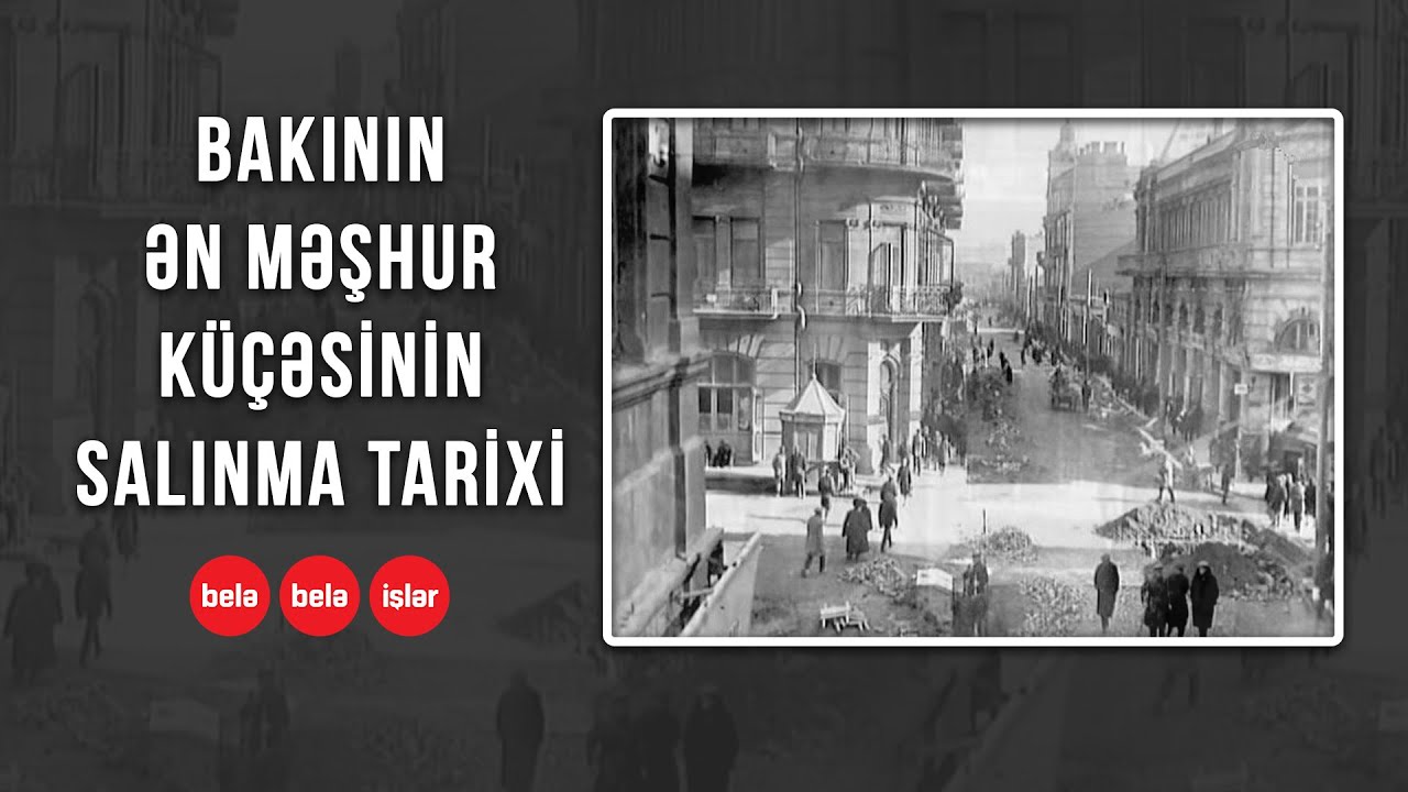 Bakının “Torqovaya” küçəsi haqqında tarixi faktlar
