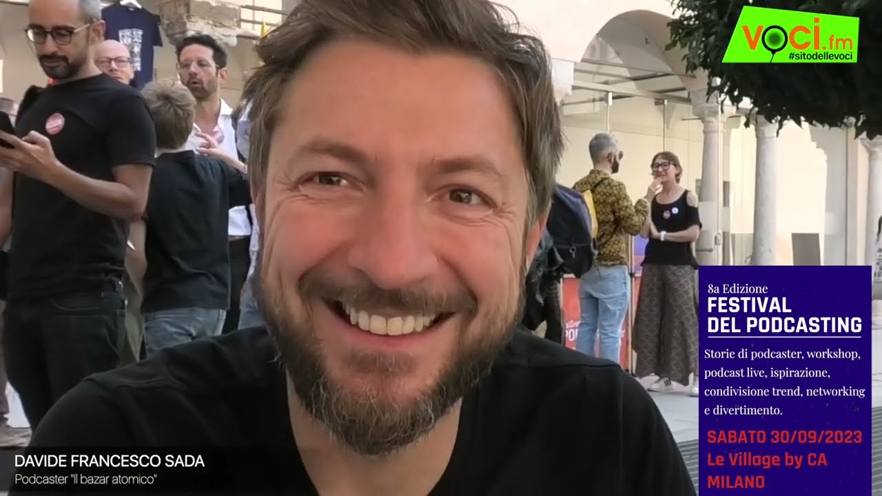 Festival del Podcasting: DAVIDE FRANCESCO SADA su VOCI.fm