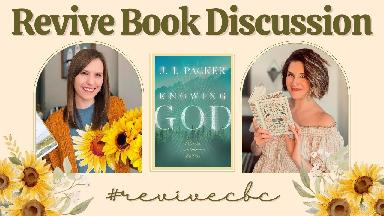 Revive Book Discussion | Knowing God by J.I. Packer