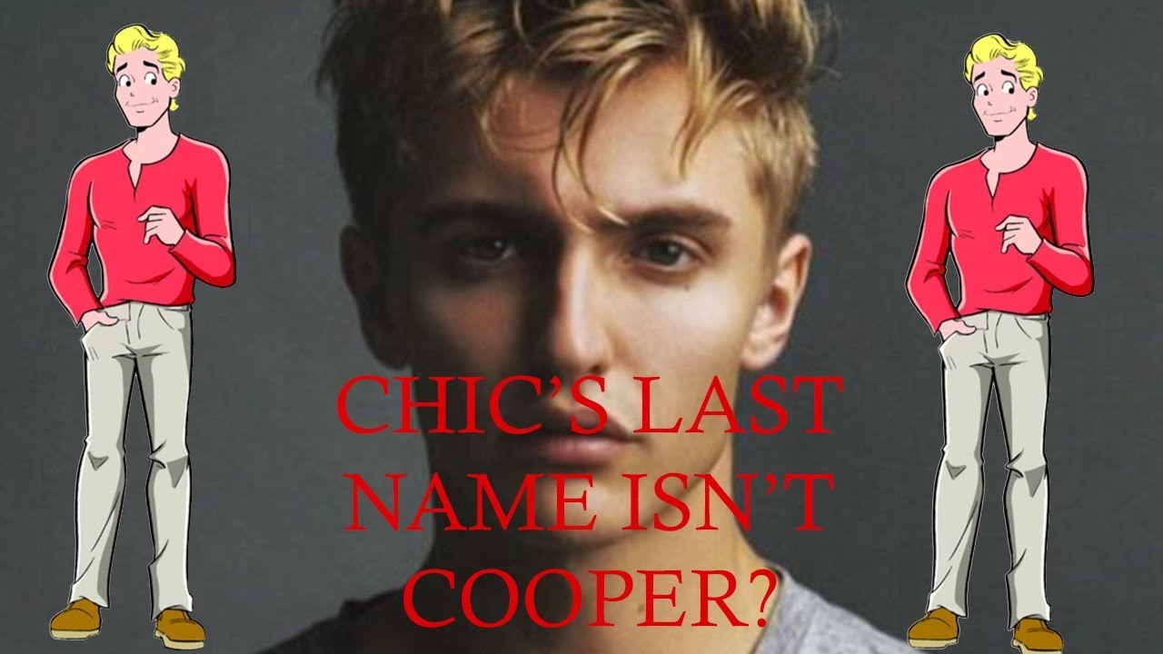 Is Chic Cooper's last name really Cooper?