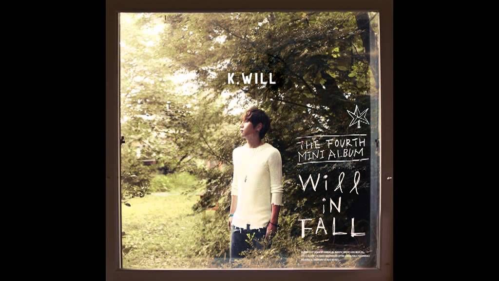 (Full Album)K.Will-Will in Fall [4th Mini Album]