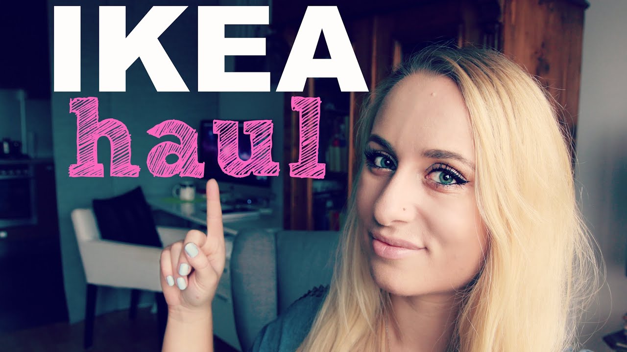 IKEA HAUL