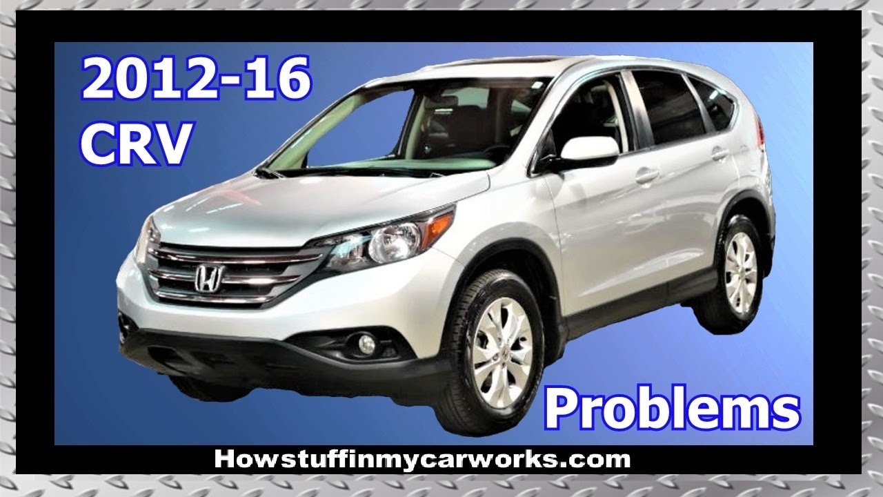 Honda CRV 4-го поколения с 2012 по 2016 год. Распространенные проблемы и жалобы