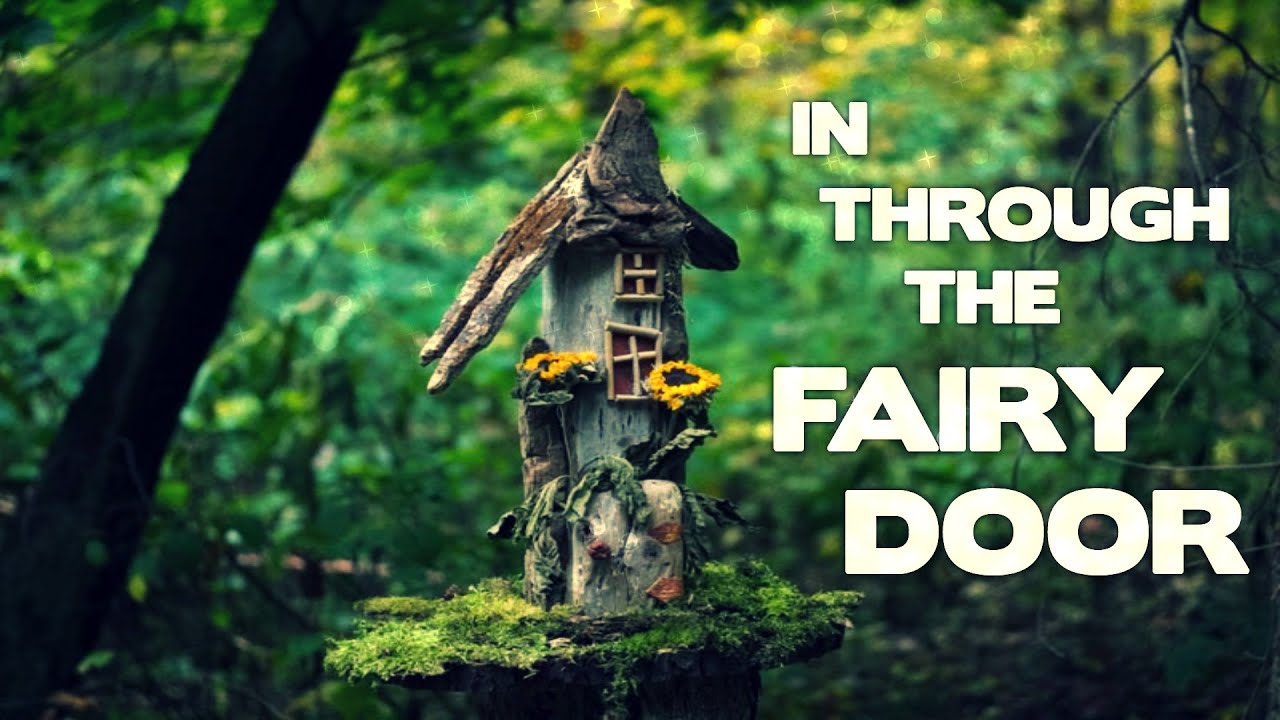 In Through the Fairy Door (A SCARY Fairy Story From Reddit)
