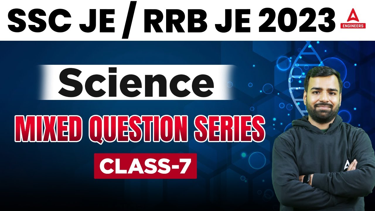 SSC JE/RRB JE 2023 | SSC JE Science | Mixed Question Series #7 | By Deepmani Bhardwaj