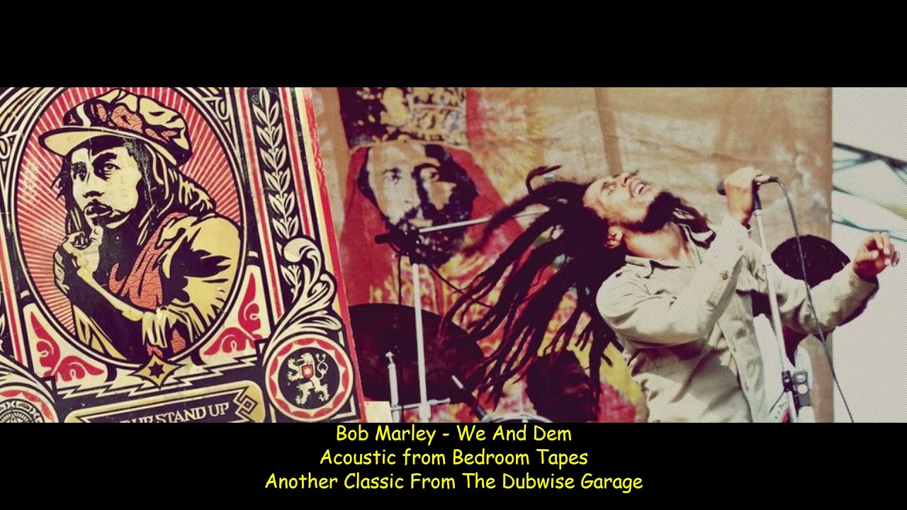 Bob Marley - We and Dem Acoustic Bedroom Tapes