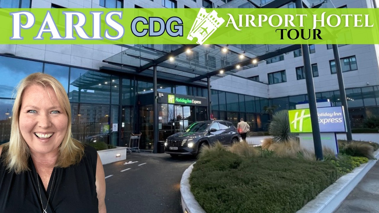 🇫🇷 Holiday Inn Express, Paris CDG Airport: What to Expect