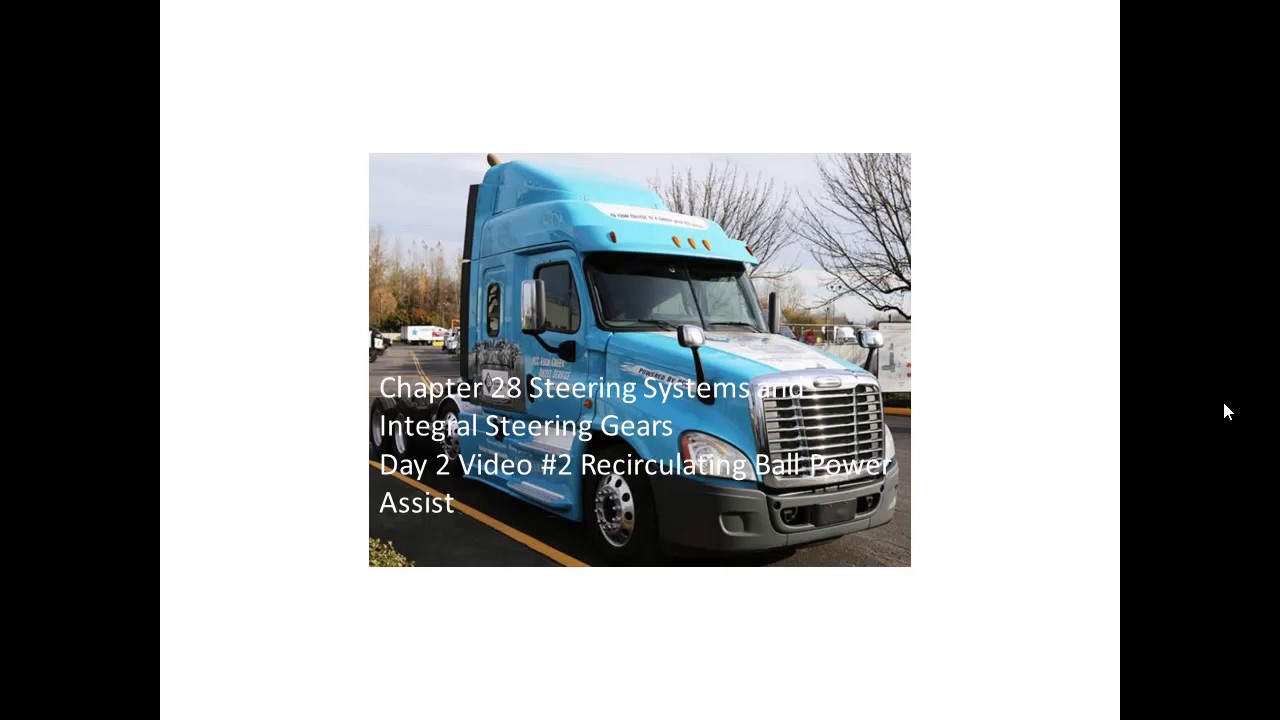 Steering Systems Day 2 Video 2 Recirculating Ball Power Assist