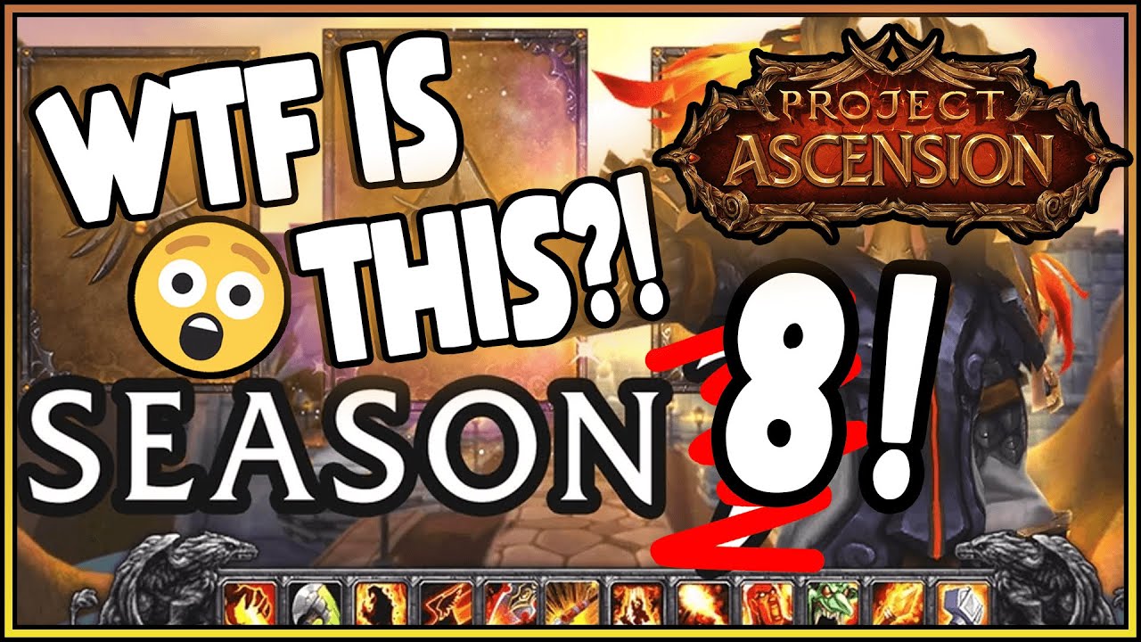 BEST. PATCH. EVER?! | Project Ascension Season 8 | Classless WoW