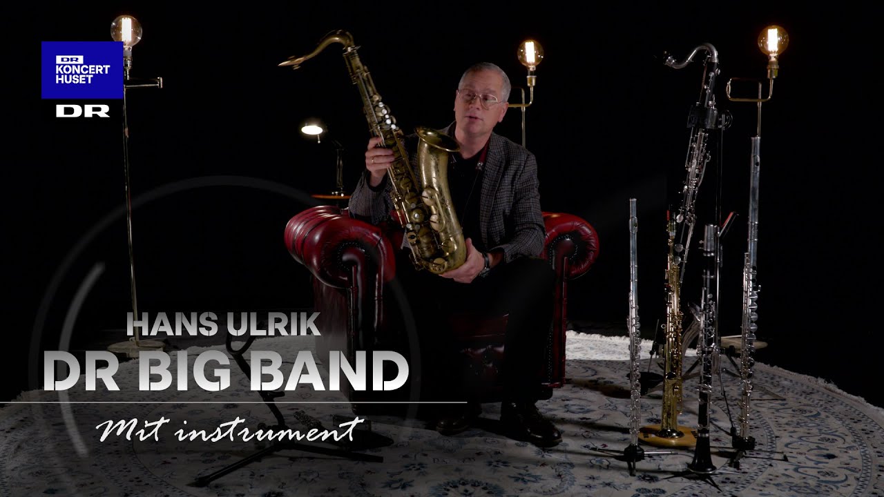 DR Big Band: Mit instrument - Hans Ulrik