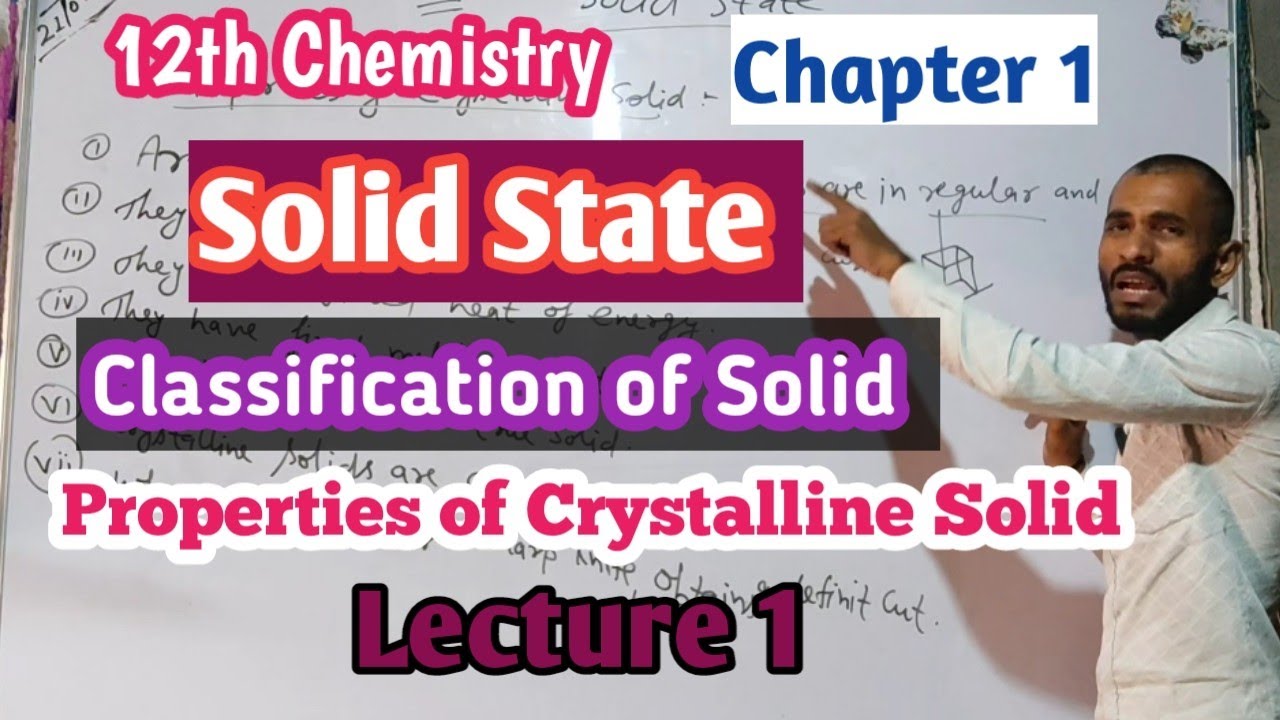 12th Chemistry # Chapter 1#Solid State 1# Crystalline solid# Properties Of Crystalline solid 