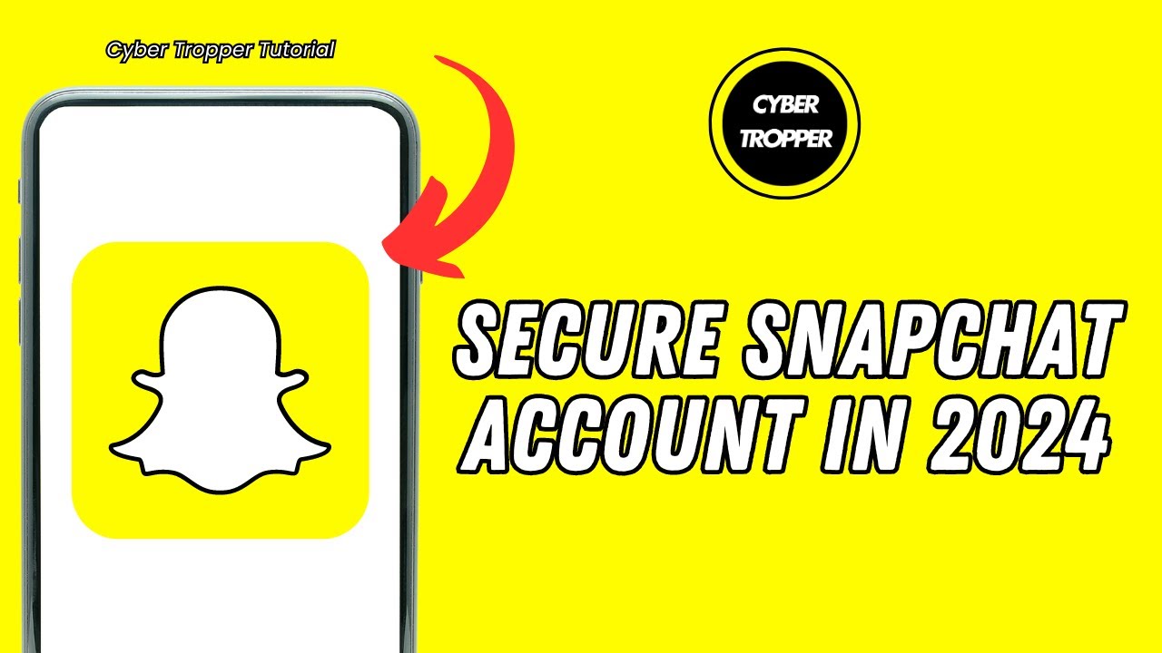 How To Secure Snapchat Account In 2024
