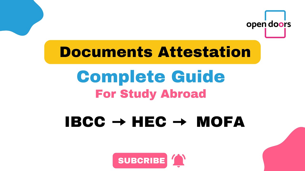 Complete Document Attestation Process for Study Abroad | HEC, MOFA Guide