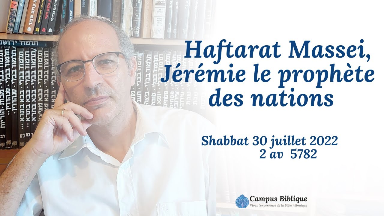 Haftarat Massei, J&eacute;r&eacute;mie le proph&egrave;te des nations