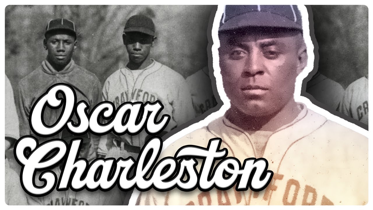 Unveiling the Forgotten Legend: Oscar Charleston