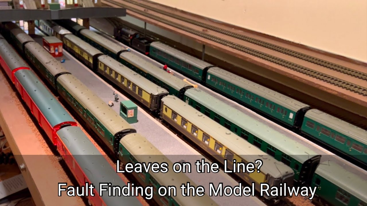 156. Leaves on the Line - Fault Finding on the model Railway