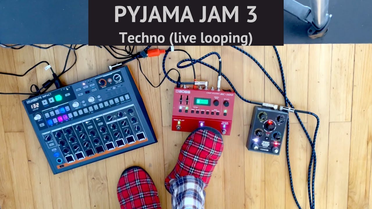 Pyjama Jam 3: Techno Live Looping
