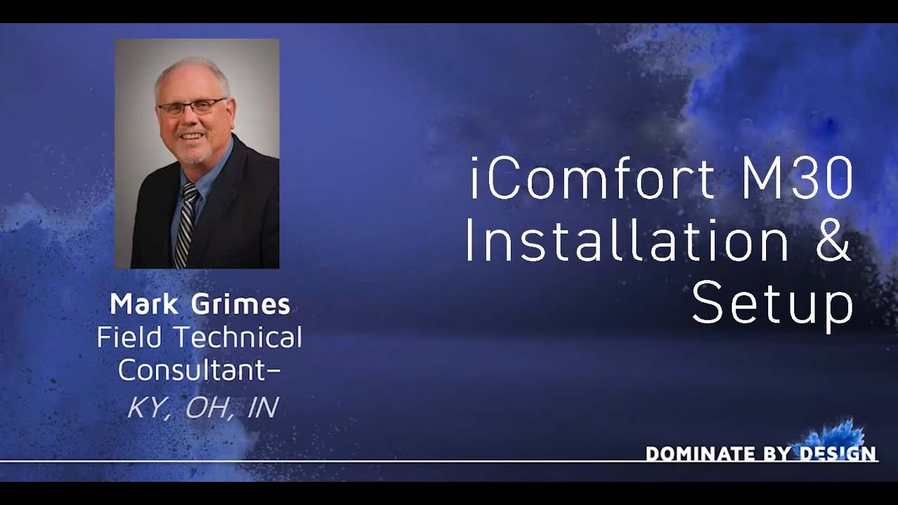 iComfort Webinars: 2 - Termostato M30 - Instalación y Configuración
