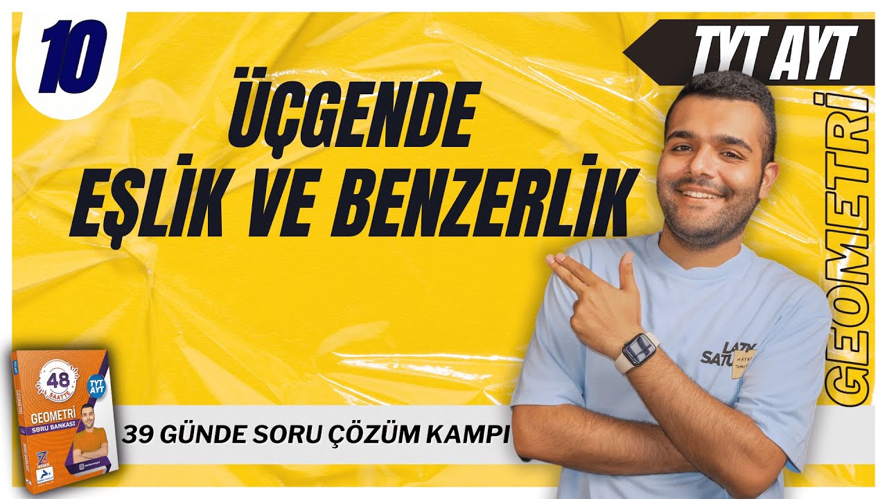 📐Üçgende Eşlik ve Benzerlik Soru Çözümü 🔥39 Günde TYT-AYT Geometri Kampı | 10.Gün - Merkeze Teğet