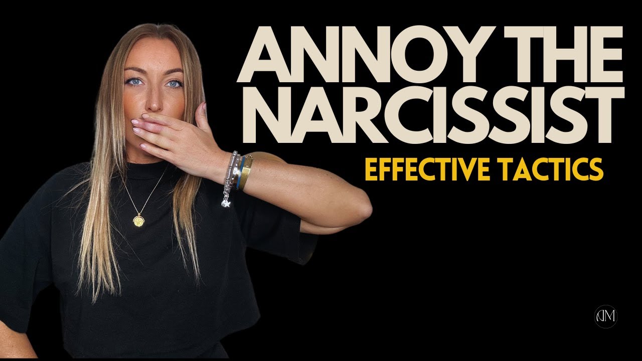 How To annoy The Narcissist EFFECTIVE TACTICS!