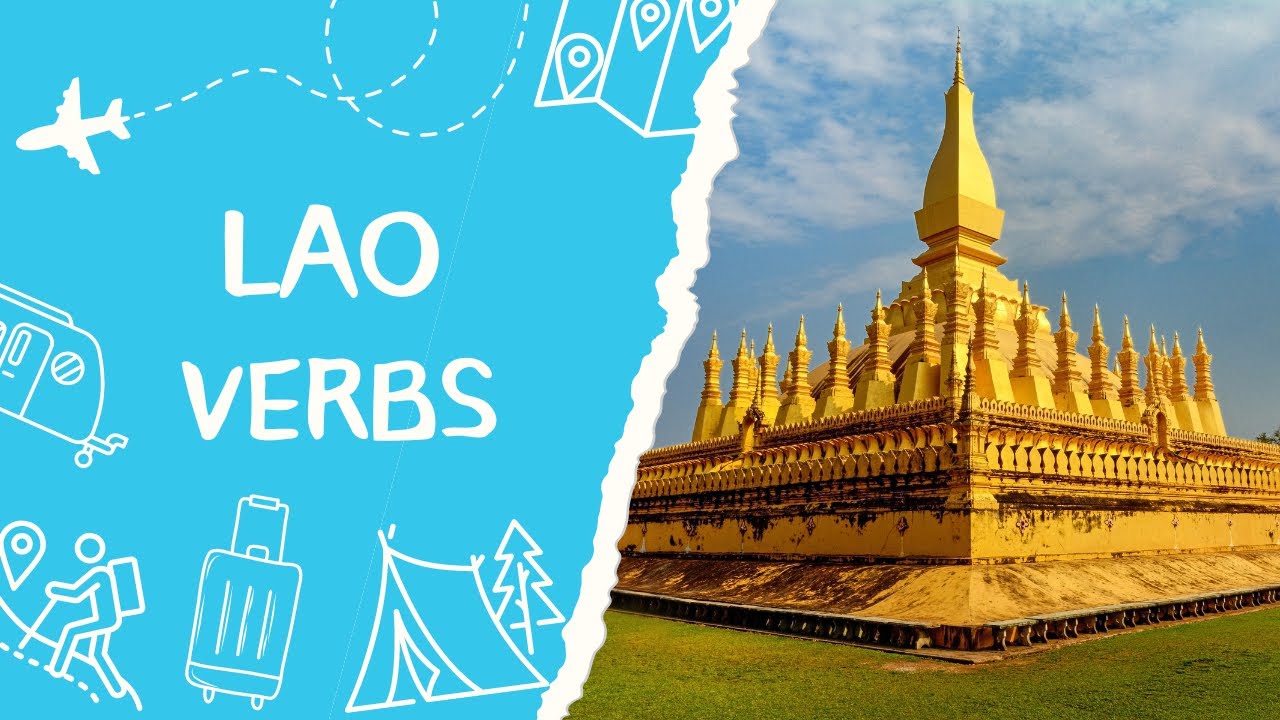 Lao: Basic Lao Verbs: ພາສາອັງກິດ: ພາສາອັງກິດພື້ນຖານ: ຄຳກິລິຍາ: Lao-English Lesson: Lao Vocabulary