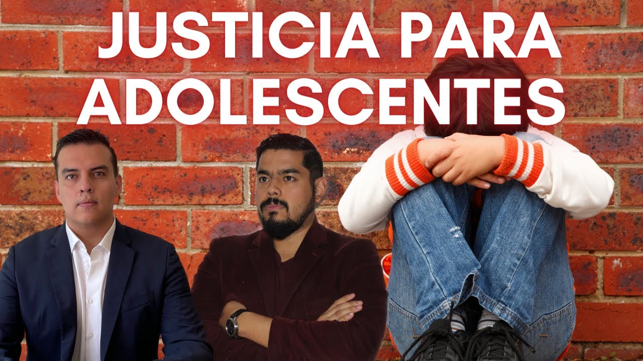 Justicia para adolescentes - Con el Maestro Eduardo Arenas