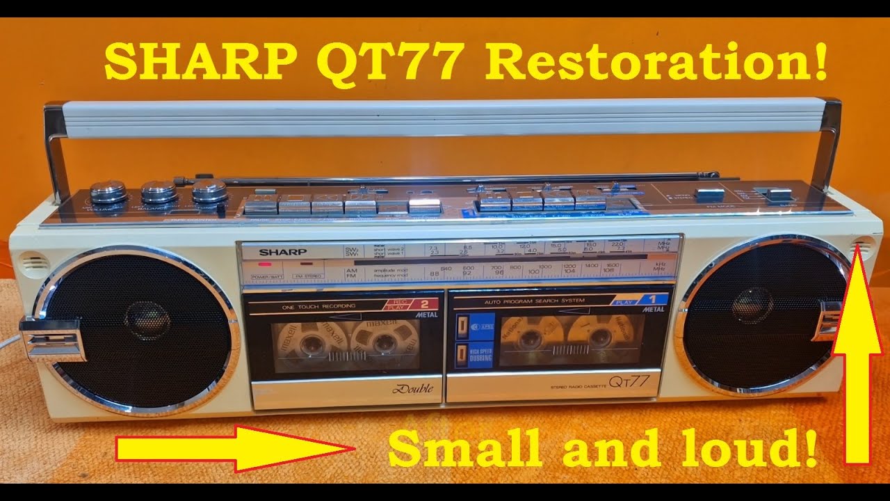 Sharp QT 77 restoration!  A beautiful little boombox brought back to life!