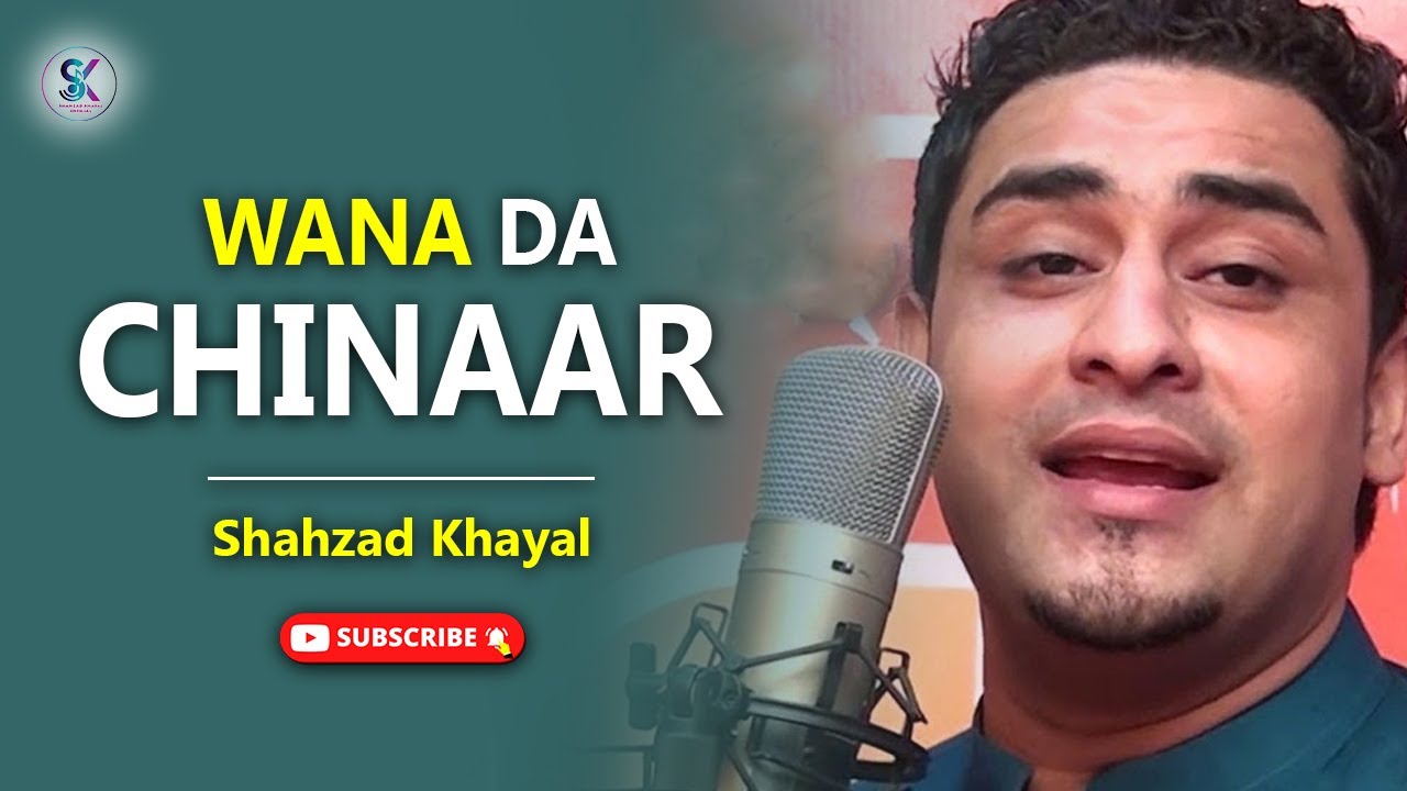 Pashto New Song 2021 | Wana Da Chinaar | Shahzad Khayal | HD Video