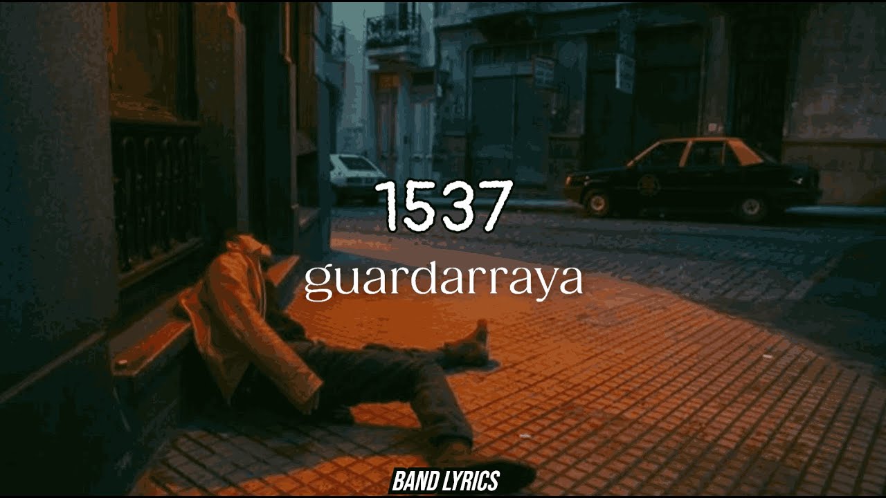 Guardarraya - 1537 (Letra)