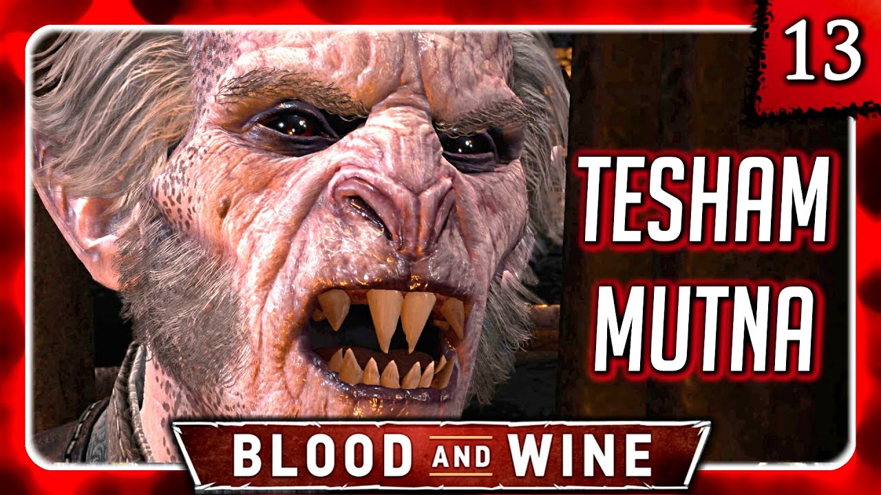 Witcher 3 🌟 BLOOD AND WINE 🌟 Regis at Tesham Mutna #13
