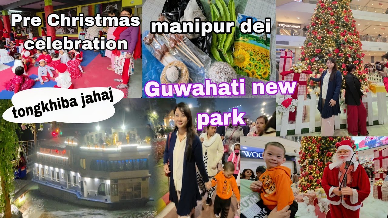 Guwahati new park😍 tongkhiba jahaj su tengnare🛳 Pre Christmas celebration🧑‍🎄 manipur dei❤️