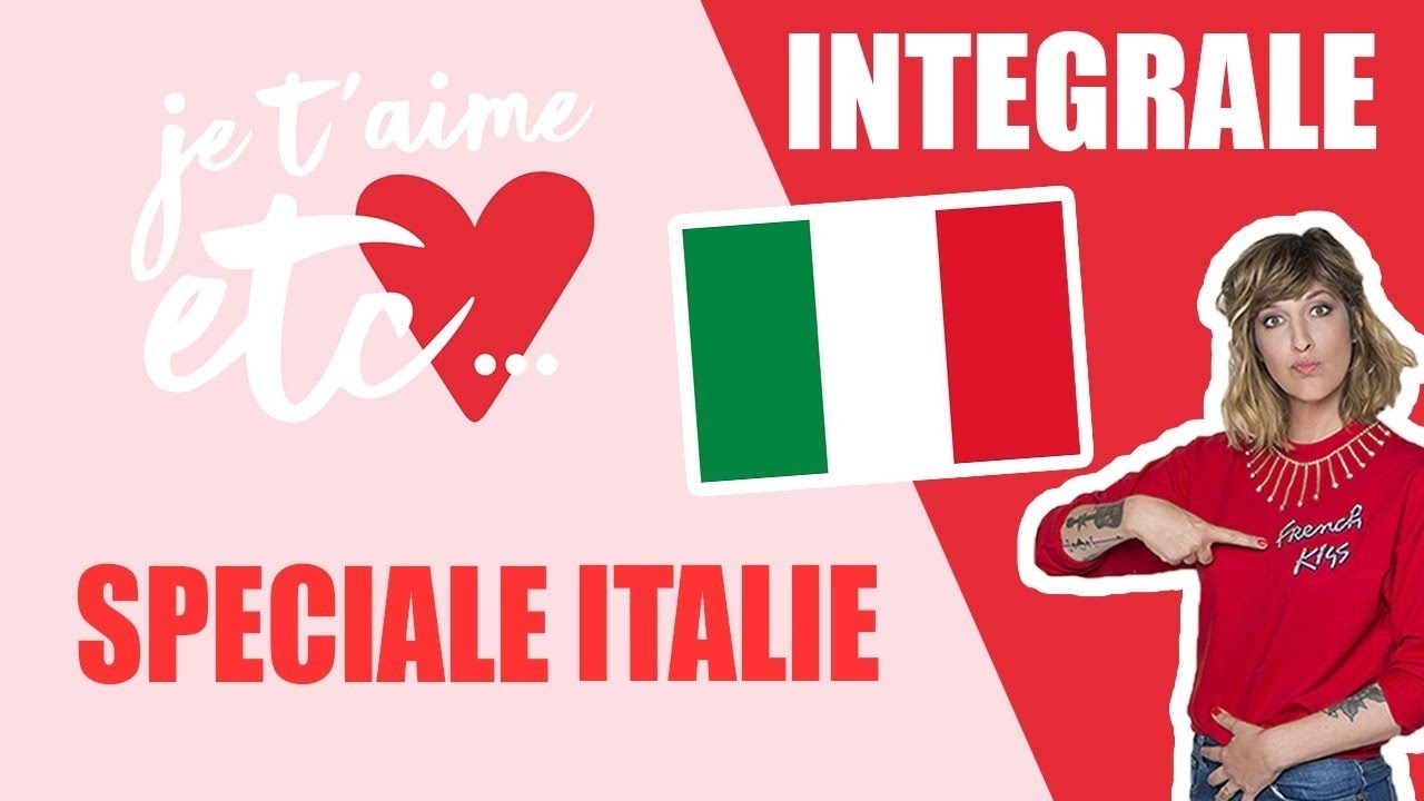 L’Italie sur le plateau - Je t’aime etc