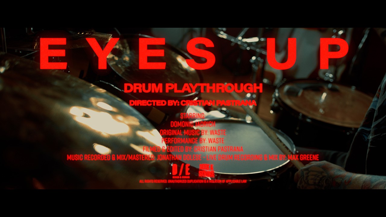 WASTE - EYE'S UP - LIVE DRUM PLAYTHROUGH