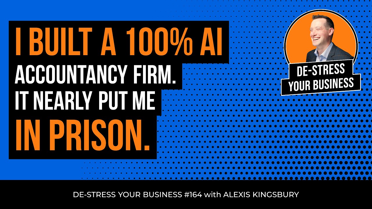 Episode 164: I Built a 100% AI Accountancy Firm. It Nearly Put Me in Prison.