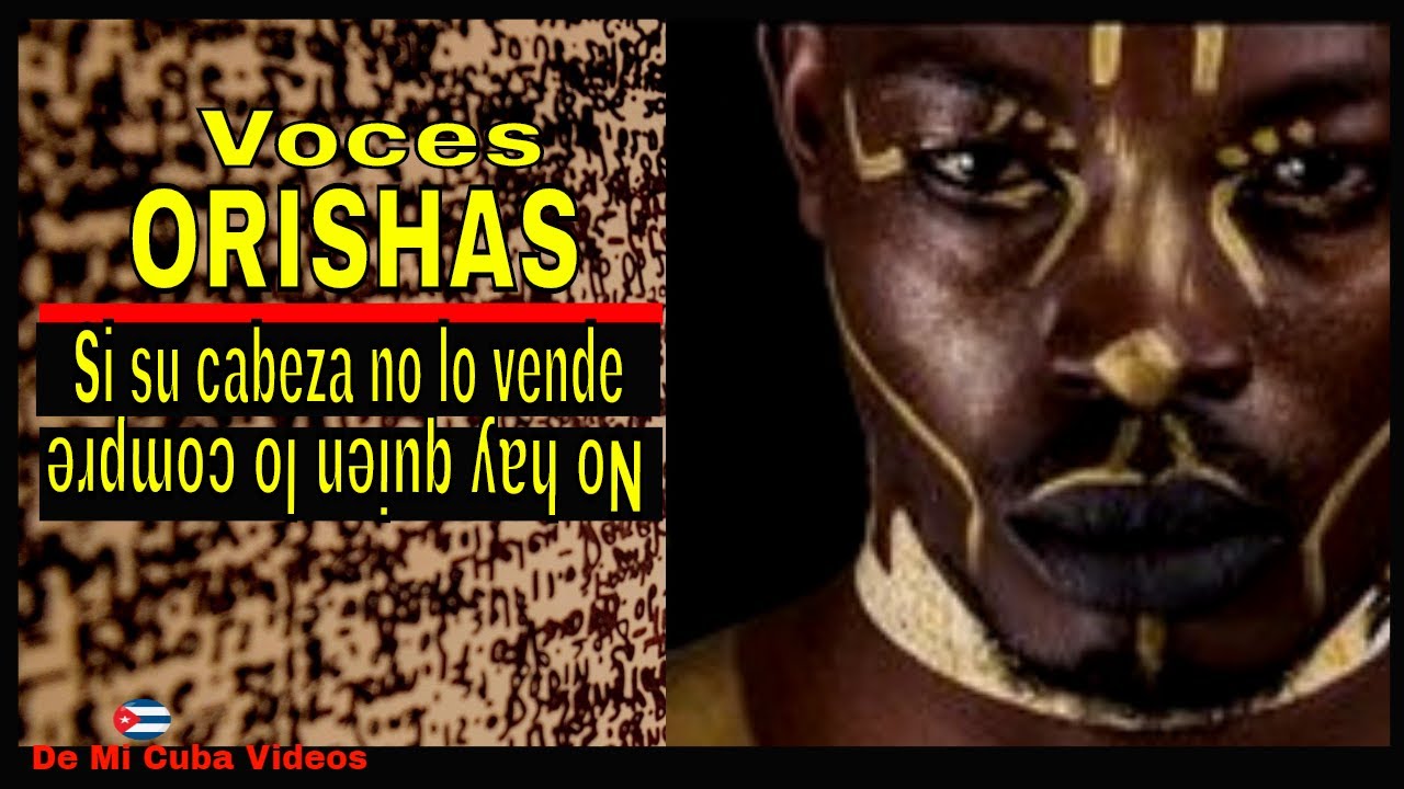 Refranes De Osha Ifa ~ Voces Orishas ~ Santeria En Cuba