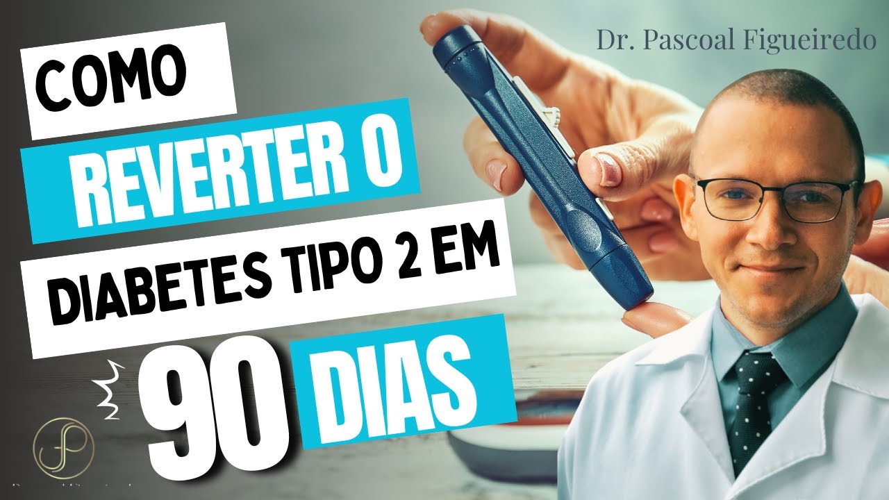 Diabetes tipo 2 tem cura? Como  reverter em 12 semanas.