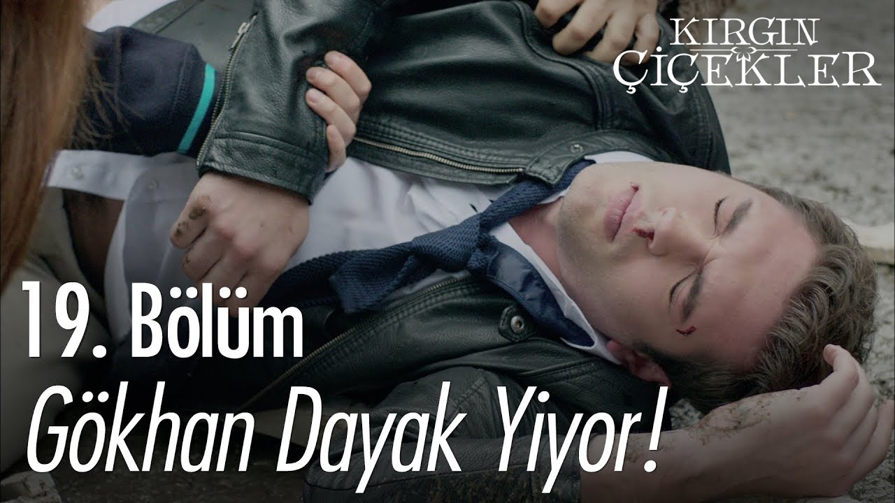 Gökhan dayak yiyor! - Kırgın Çiçekler 19. Bölüm