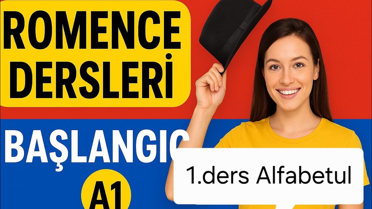 1. Ders -  Romence Dersleri A1 ROMENCE ÖĞRENİYORUM. LIMBA ROMÂNA