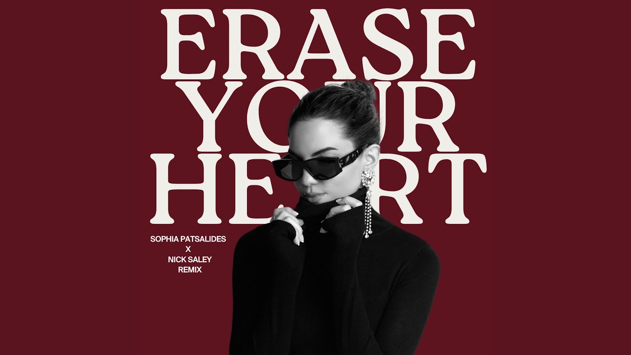 Erase Your Heart (Nick Saley Remix)