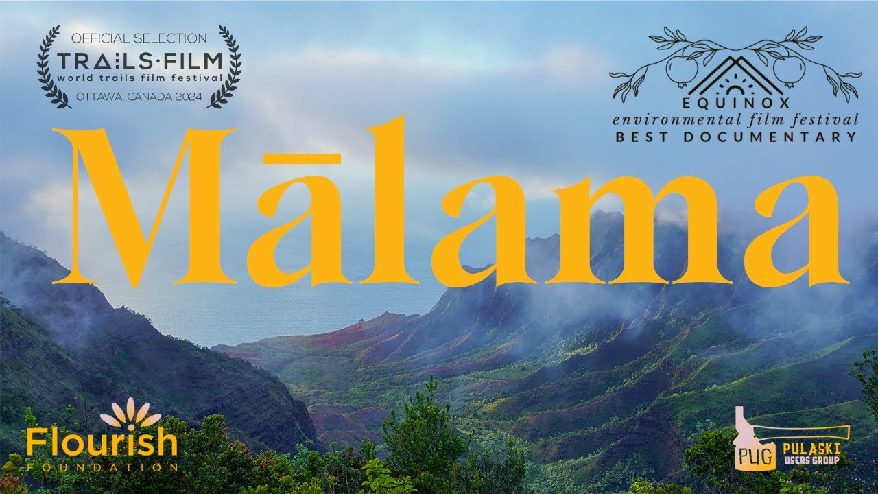 Mālama: a film about Environmental Stewardship